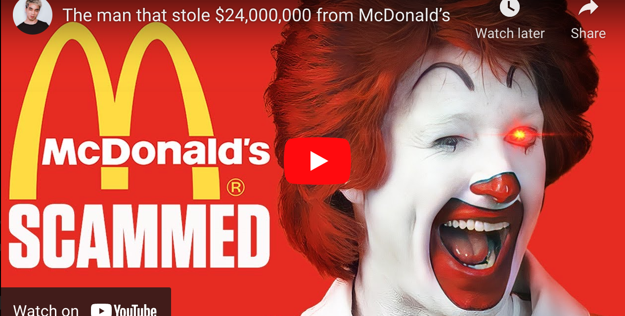 The man that stole $24,000,000 from McDonald’s￼